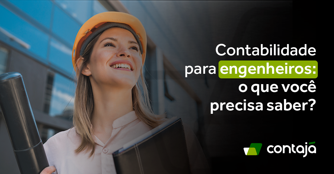 Contabilidade Para Engenheiros O Que Voc Precisa Saber Contaj