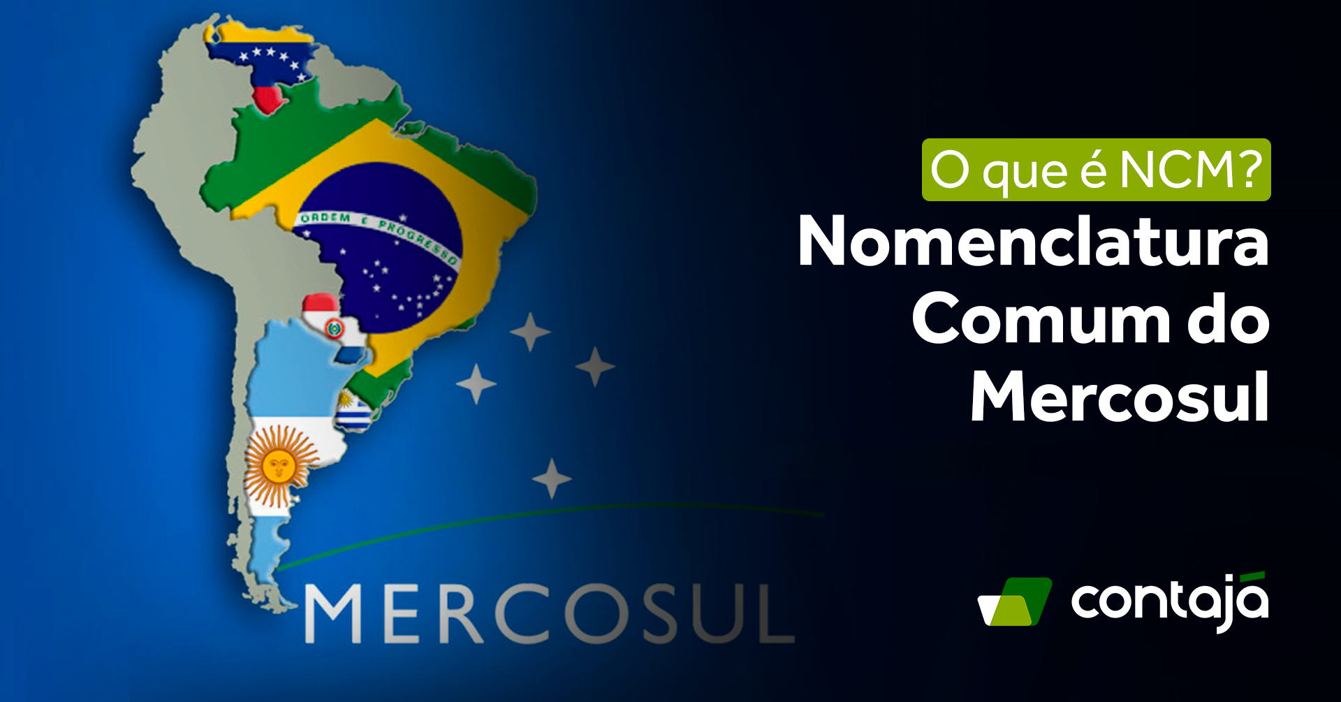 O que é NCM Nomenclatura Comum do Mercosul Contajá Contabilidade