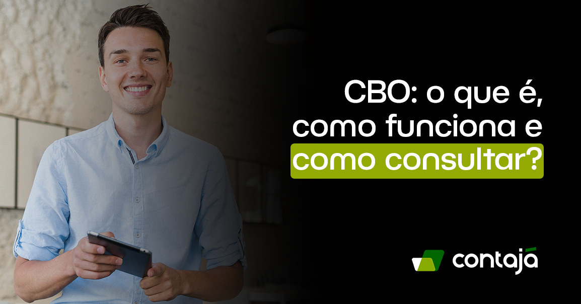 Homem branco, vestindo uma camisa social azul claro está segurando um tablet e está sorrindo. No canto direito da imagem está o título da imagem: "CBO o que é, como funciona e como consultar?"