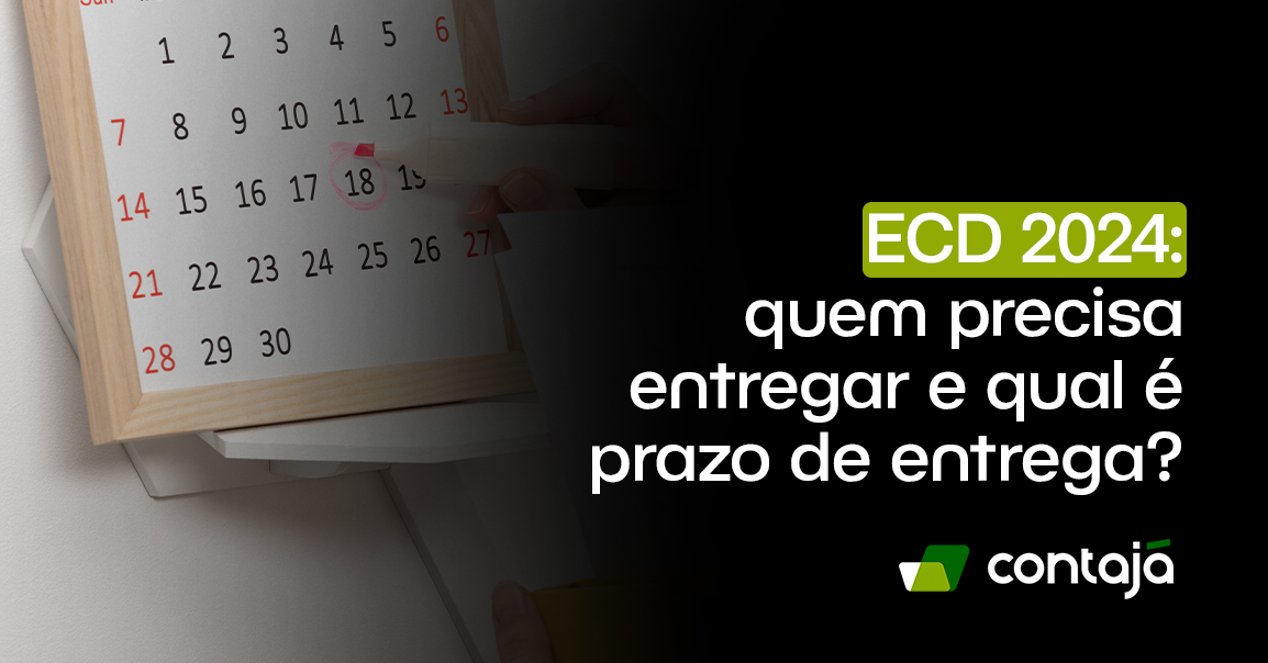 Calendário com várias datas e o no número 18 está marcado com um circulo vermelho. No canto direito da imagem, está o título do artigo: "ECD 2024: quem precisa entregar e qual é o prazo de entrega?"