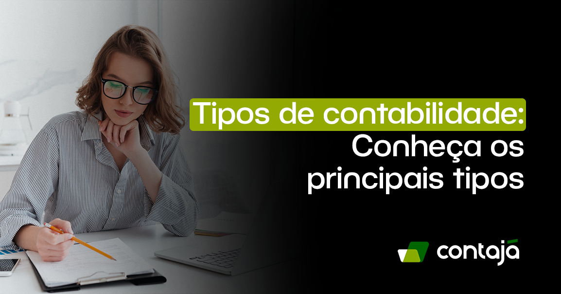 Mulher branca, vestindo uma camisa social cinza está com um lápis em uma das mãos e está escrevendo em um caderno. No canto direito da imagem, está o titulo do artigo: "Tipos de contabilidade: conheça os principais tipos"