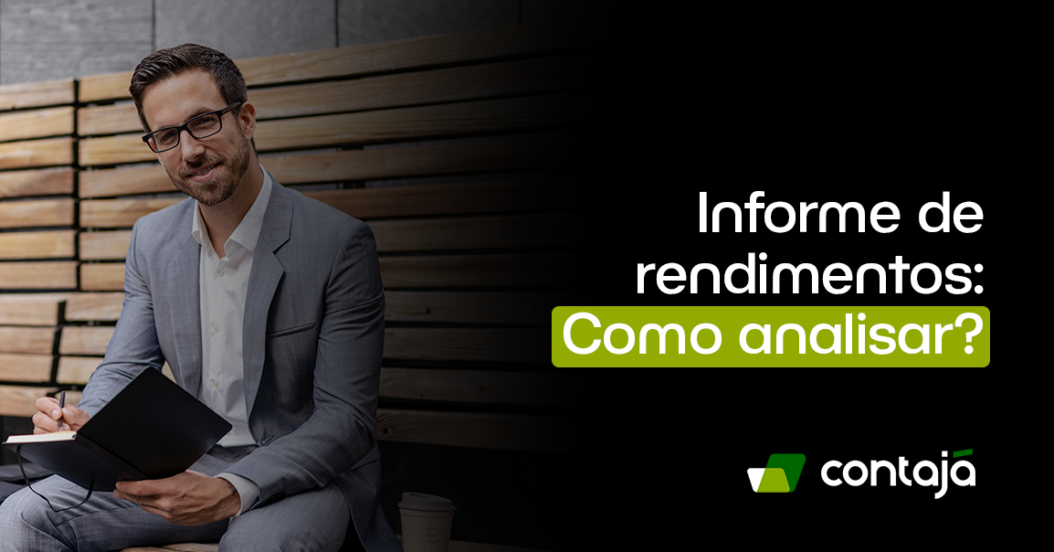 Homem branco, usando um terno cinza e uma camisa social branca. Ele está segurando um caderno com uma das mãos e uma caneta preta na outra mão. No canto direito da imagem está o título do artigo: "Informe de rendimentos: Como analisar?"