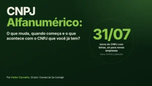 Capa do artigo CNPJ alfanumérico: o que muda e quando começa