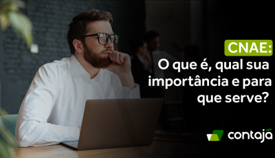 CNAE: O que é CNAE, qual sua importância e para que serve?