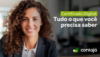 Certificado Digital: Tudo o que você precisa saber