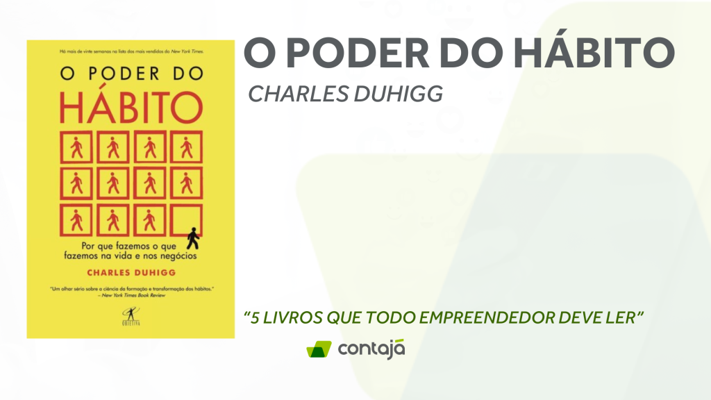 Livro O poder do hábito, de Charles Duhigg. Artigo: 5 livros que todo empreendedor deve ler