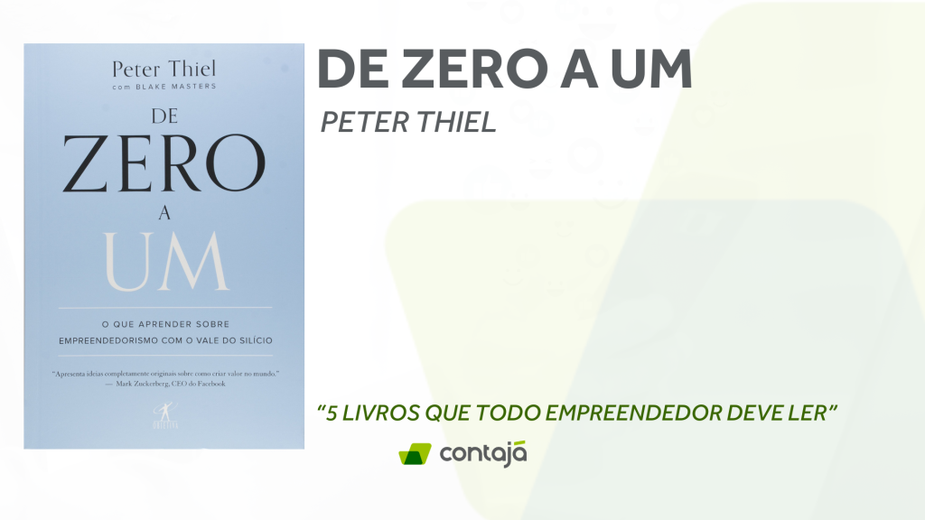 Livro De Zero a Um - (Peter Thiel). Artigo: 5 livros que todo empreendedor deve ler 