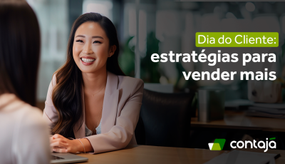 Dia do Cliente: estratégias para vender mais