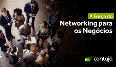 A Força do Networking para os Negócios