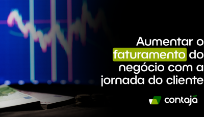 Aumentar o faturamento do negócio com a jornada do cliente