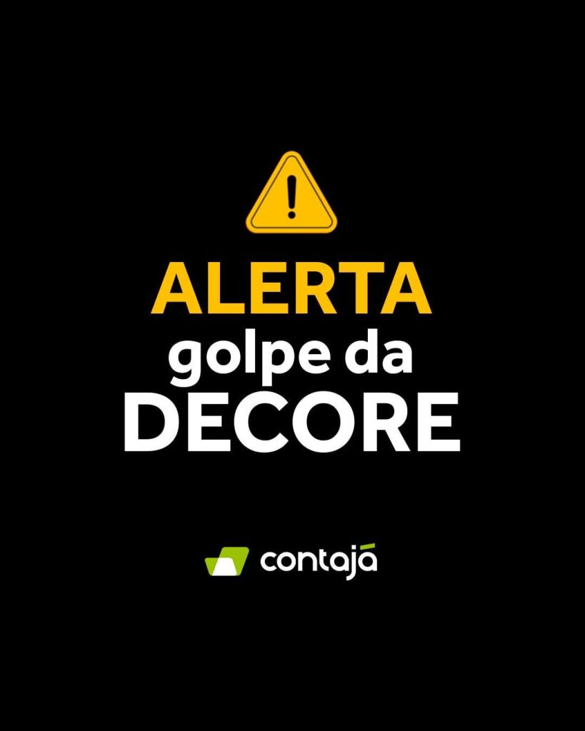 Tome cuidado com o Golpe da DECORE!!