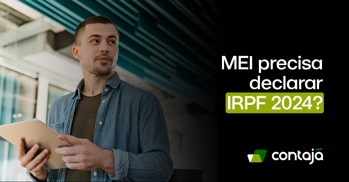 MEI precisa declarar IRPF 2024? Contajá Contabilidade Online Abrir