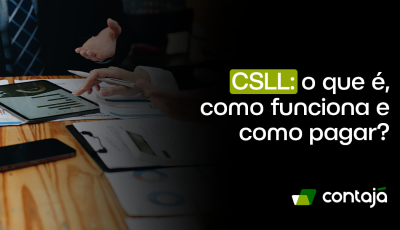 CSLL: o que é, como funciona e como pagar?