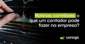 A mão de uma pessoa está segurando uma caneta de cor preta. Na tela a frente da caneta está com gráficos e dados. No canto direito da imagem, está o título do artigo: "Rotinas contábeis: o que um contador pode fazer na empresa?"