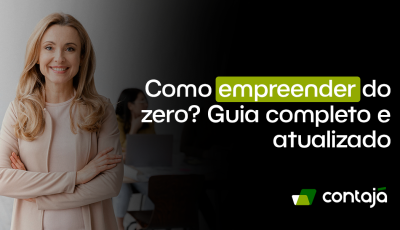 Como empreender do zero? Guia completo e atualizado