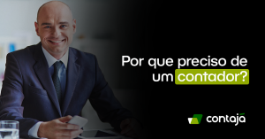 Homem branco, vestindo um terno e uma gravata azul. Ele está sentado de frente para uma mesa de escritório. Ele está segurando um celular com um das mãos. No canto direito da imagem, está o título do artigo: "Por que preciso de um contador?"