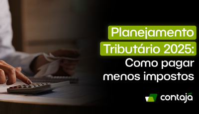 Planejamento Tributário 2025: Como pagar menos impostos legalmente?